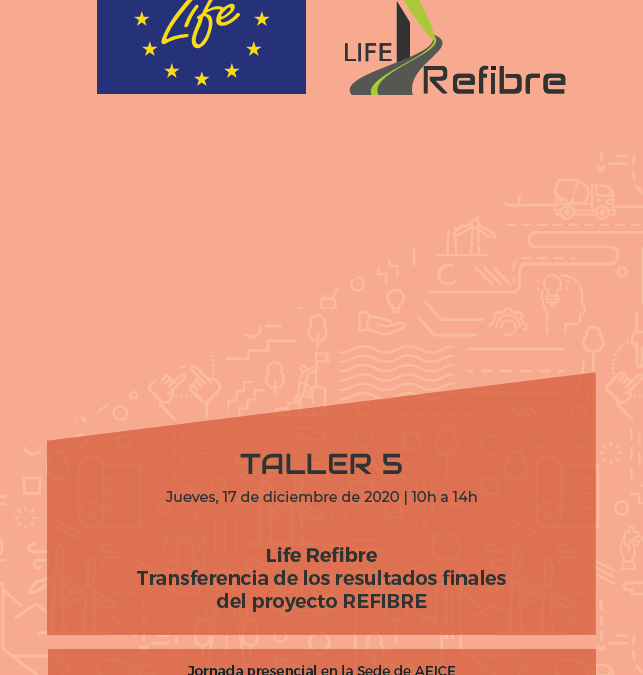 TALLER 5 – TRANSFERENCIA DE LOS RESULTADOS FINALES DEL PROYECTO LIFE REFIBRE